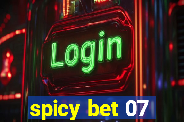 spicy bet 07